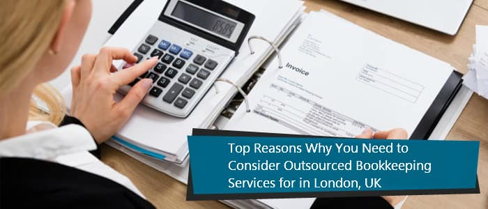 Outsourced Bookkeeping Services for in London, UK